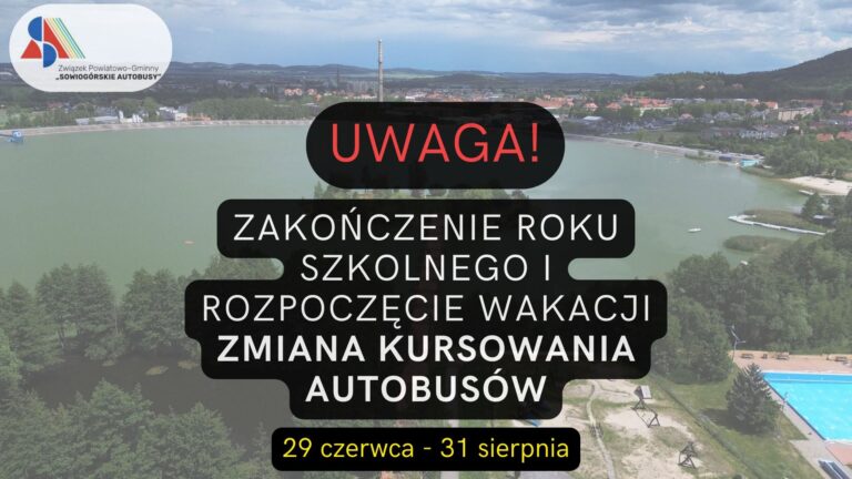 ZAKOŃCZENIE ROKU SZKOLNEGO – ZMIANA KURSOWANIA AUTOBUSÓW