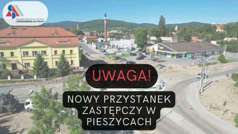 NOWY PRZYSTANEK ZASTĘPCZY W PIESZYCACH