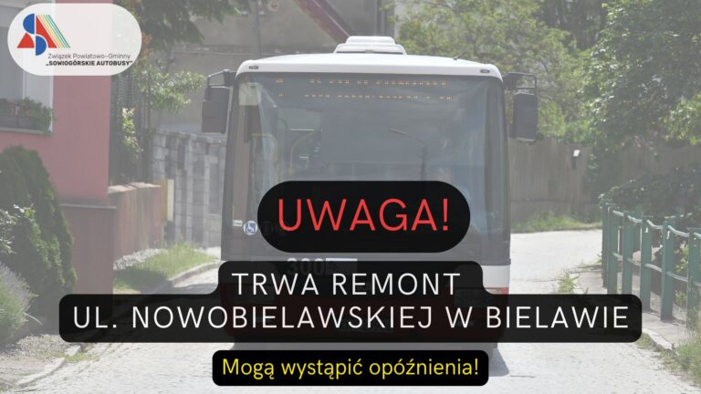 UTRUDNIENIA NA UL. NOWOBIELAWSKIEJ W BIELAWIE