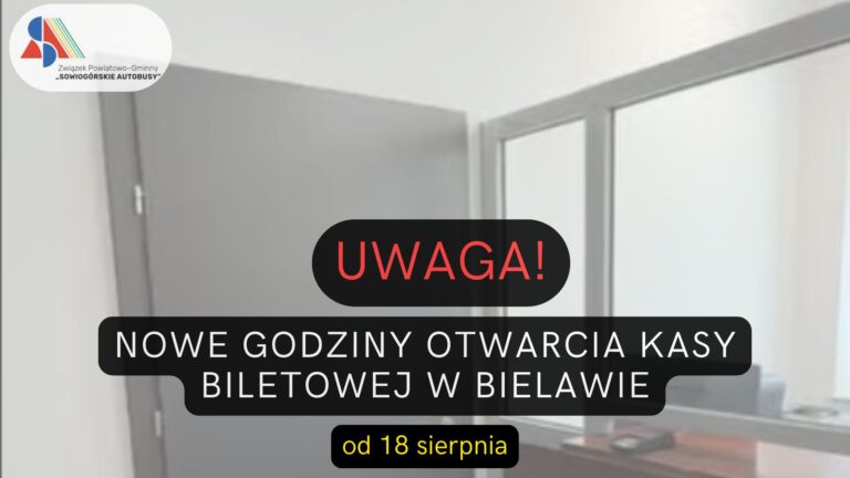NOWE GODZINY OTWARCIA KASY BILETOWEJ W BIELAWIE